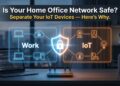 Separate IoT VLANs: Why Every Home Office Needs One (And What Most Guides Skip)